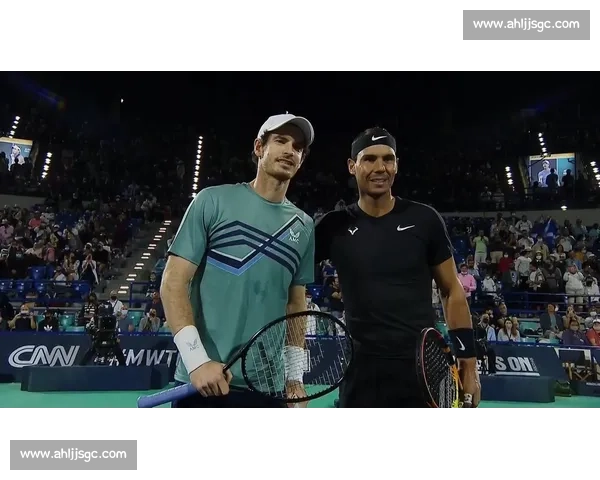 穆雷对决纳达尔巅峰较量回顾宿敌恩怨与时代交锋史诗篇章全景解析